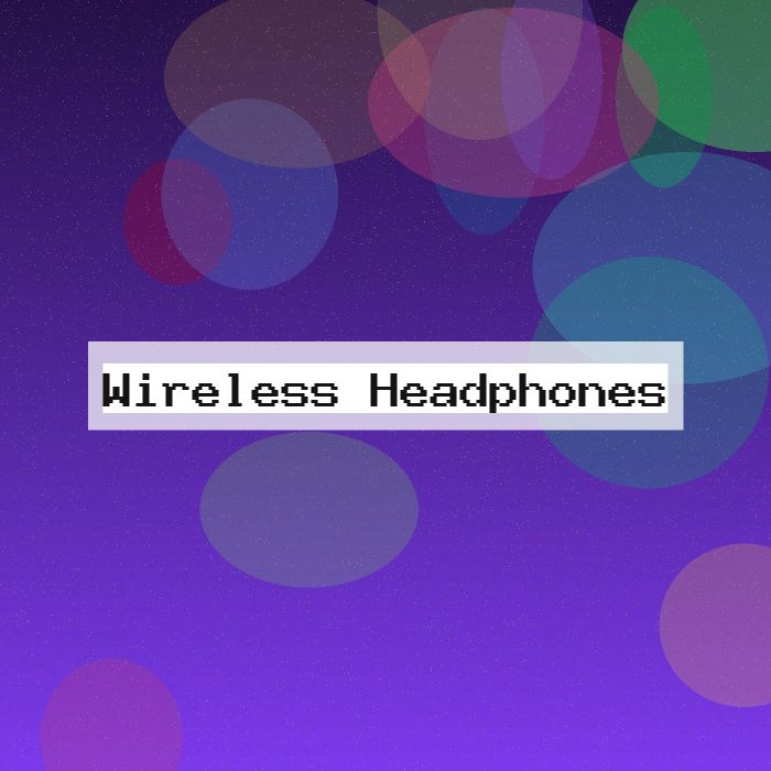 Wireless Headphones aaaaaa